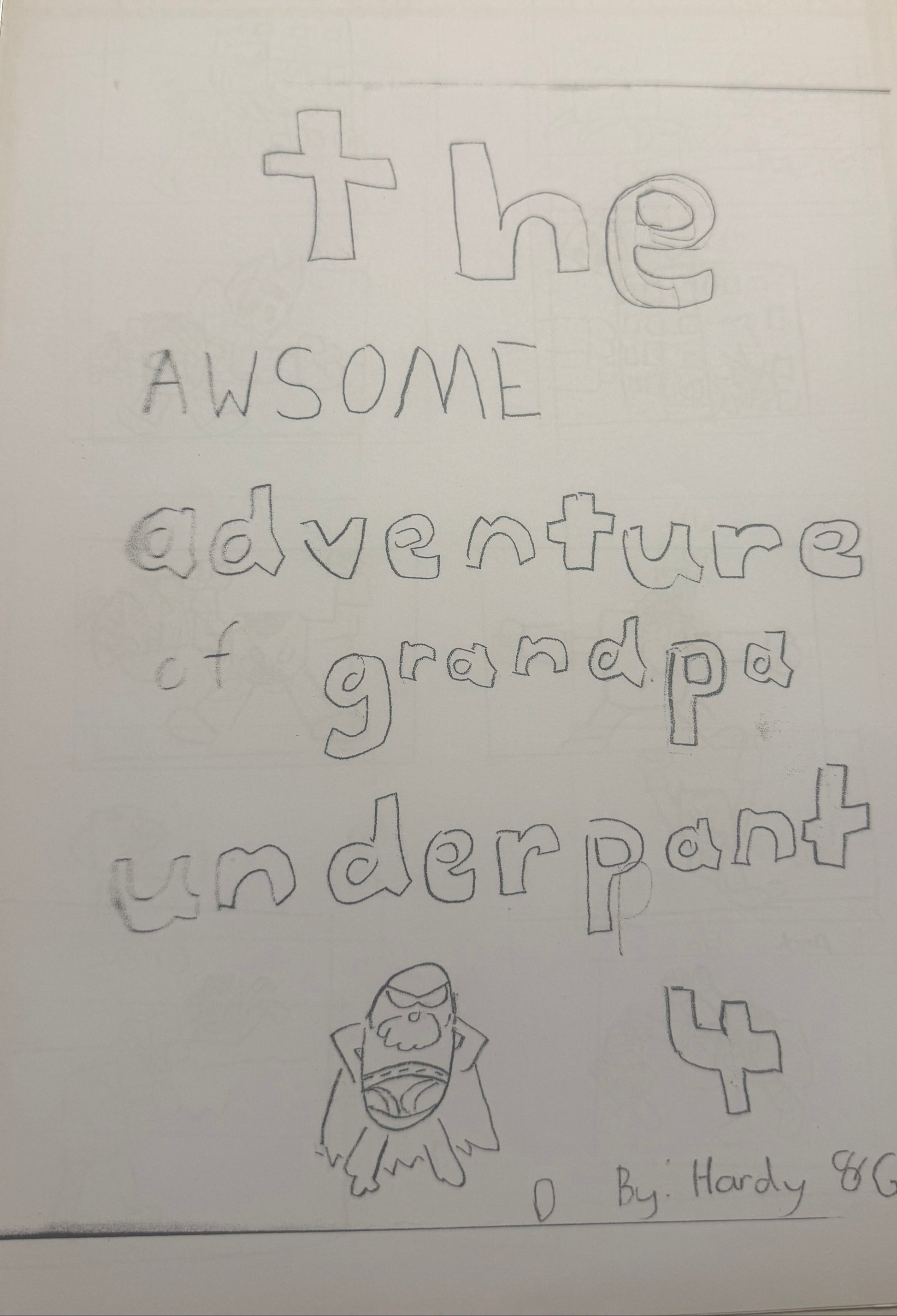 Grandpa Underpants Book 4