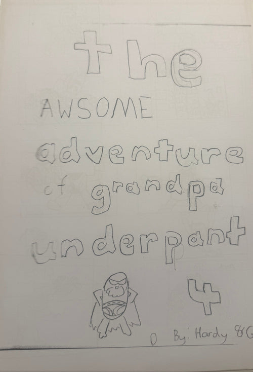 Grandpa Underpants Book 4